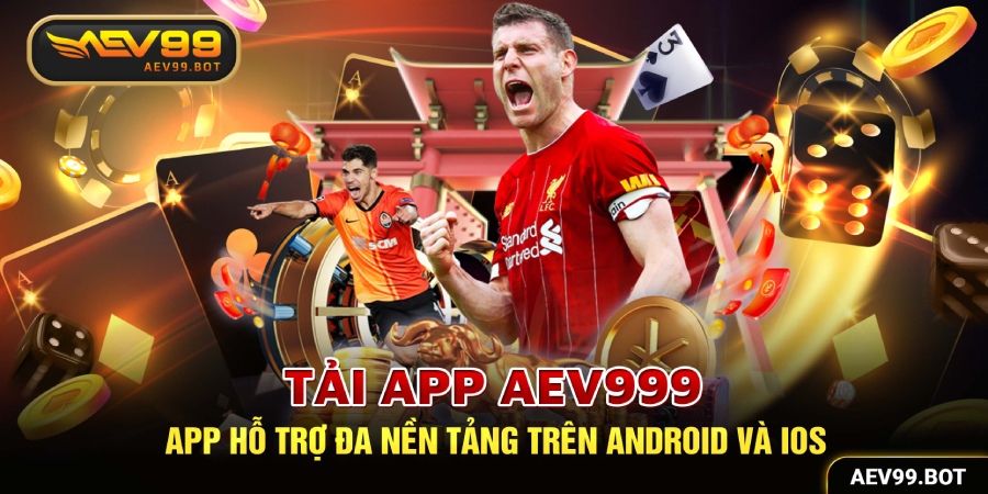 Hướng dẫn cách tải App AEV99 trên IOS và Android