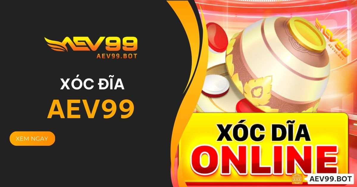 Xóc đĩa AEV99