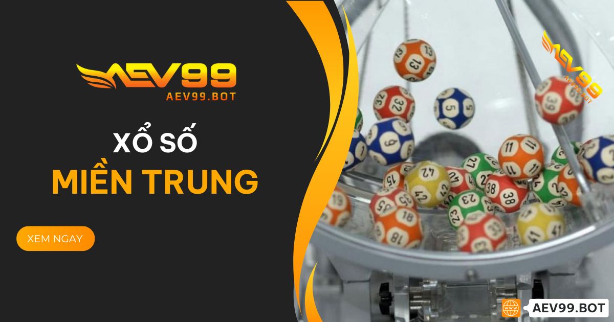 Xổ số miền Trung tại AEV99